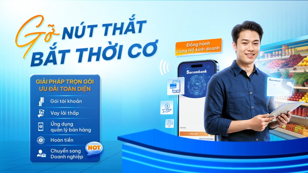 Sacombank đồng hành cùng hộ kinh doanh trong giai đoạn chuyển mình